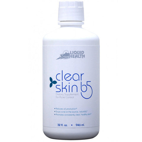 Liquid Health Products Clear Skin B5 for Acne 32 Oz